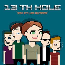 13th Hole : Isa et les Autres